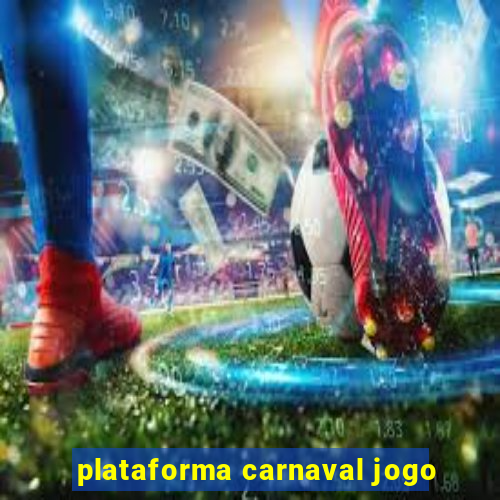 plataforma carnaval jogo